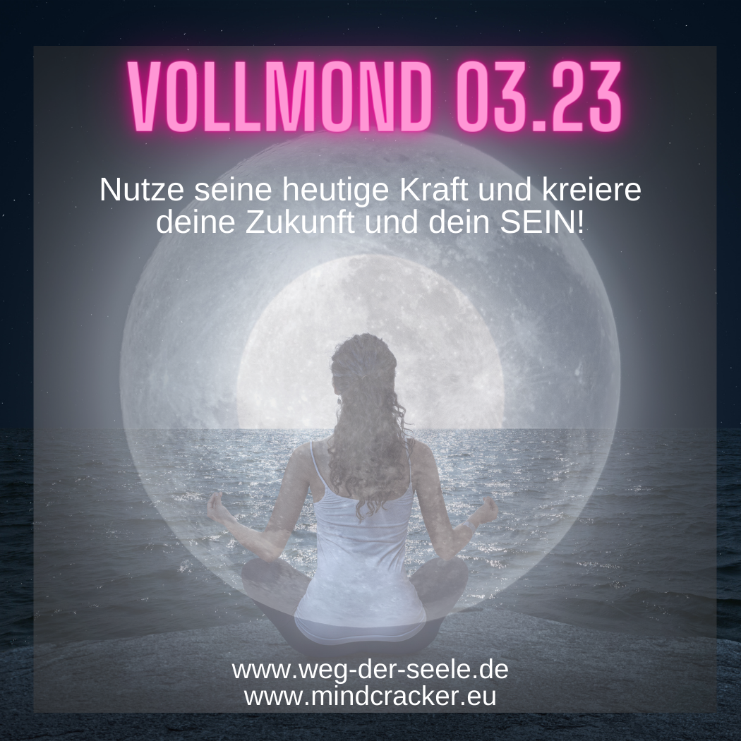 You are currently viewing Vollmond März 23 – inkl. mp3