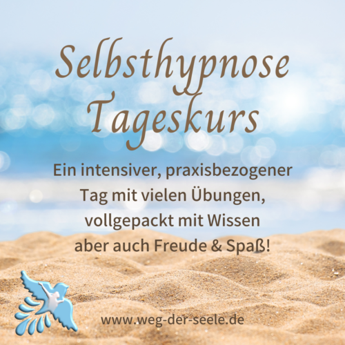 Selbsthypnose lernen an einem Tag! Praxisbezogener Tag mit viel Wissen, Übungen und Spaß!